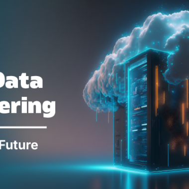Cloud Data Engineering: Why It’s the Future