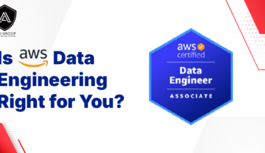 Is AWS Data Engineering Right for You