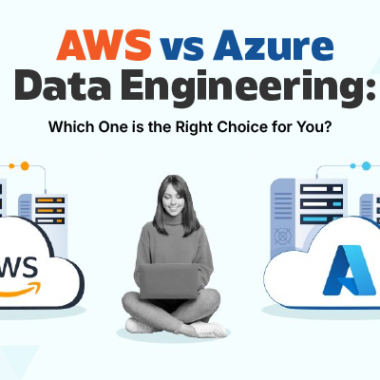 AWS vs Azure Data Engineering: Which One is the Right Choice for You