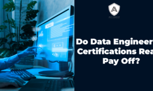 Do Data Engineering Certifications Really Pay Off