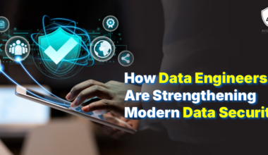 How Data Engineers Are Strengthening Modern Data Security