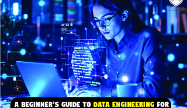 A Beginner’s Guide to Data Engineering for Non-Tech Professionals