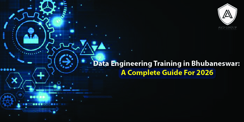 Data Engineering Training in Bhubaneswar: A Complete Guide For 2026