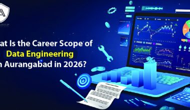 What Is the Career Scope of Data Engineering in Aurangabad in 2026_