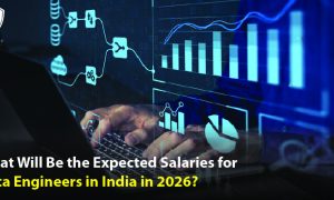 What Will Be the Expected Salaries for Data Engineers in India in 2026_
