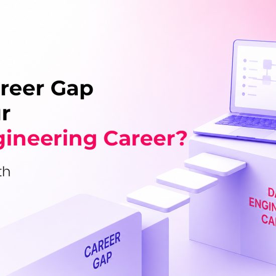 Can a Career Gap Hurt Your Data Engineering Career_ Here's the Truth