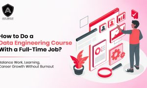 How to Do a Data Engineering Course With a Full-Time Job_