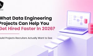What Data Engineering Projects Can Help You Get Hired Faster In 2026_