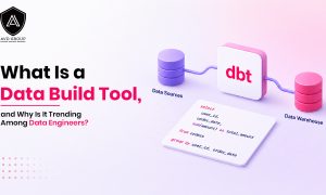 What Is a Data Build Tool, and Why Is It Trending Among Data Engineers_