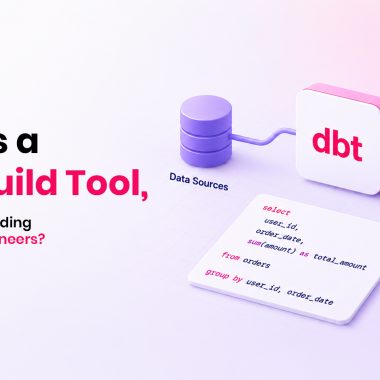 What Is a Data Build Tool, and Why Is It Trending Among Data Engineers_