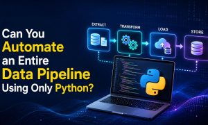 Can You Automate an Entire Data Pipeline Using Only Python_